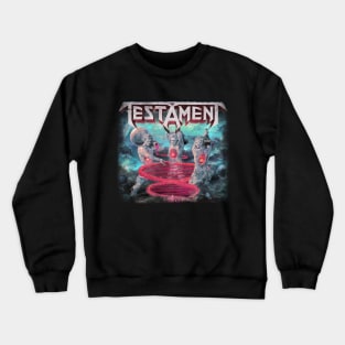 Metal Powerhouse Chronicles Testaments Band Tees for the Connoisseurs of Heavy Riffs Crewneck Sweatshirt